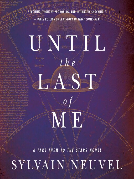 Title details for Until the Last of Me by Sylvain Neuvel - Available